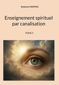 Picture of Enseignement spirituel par canalisation (Tome 5)