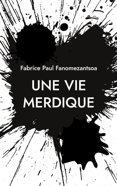 Picture of Une vie merdique