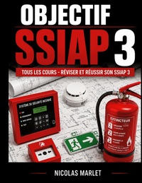 Image de Objectif SSIAP 3 Tous les cours pour réviser et réussir son SSIAP 3