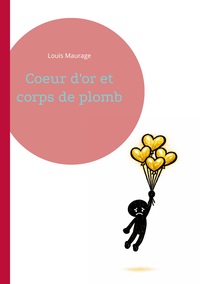 Picture of Coeur d'or et corps de plomb