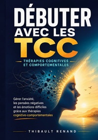 Image de Débuter avec les TCC Thérapies cognitives et comportementales