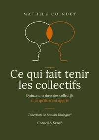 Image de Ce qui fait tenir les collectifs