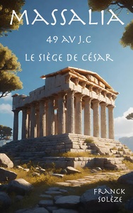 Image de Massalia 49 av. J.C. Le siège de César