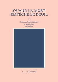 Image de Quand la mort empêche le deuil