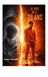Image de Je suis né à 28 ans