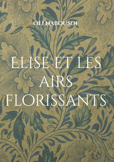 Image de Elise et les airs florissants