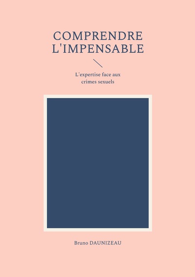 Image de Comprendre l'impensable : l'expertise face aux crimes sexuels