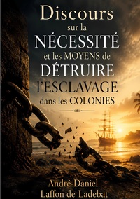 Picture of Discours sur la nécessité et les moyens de détruire l'esclavage dans les colonies