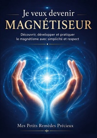 Picture of Je veux devenir magnétiseur