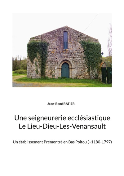 Image de Une seigneurerie ecclésiastique  Le Lieu-Dieu-Les-Venansault