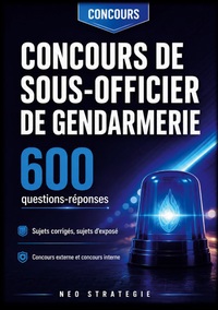 Image de Concours de sous-officier de gendarmerie 600 questions réponses