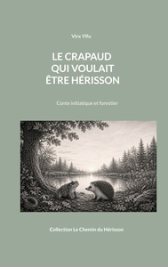 Image de Le crapaud qui voulait être hérisson