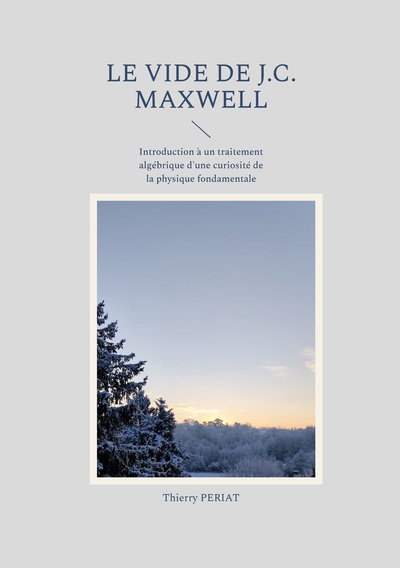 Image de Le vide de J.C. Maxwell