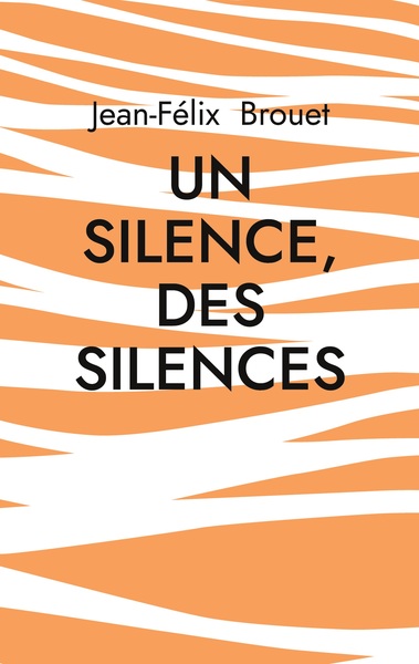 Image de Un silence, des silences