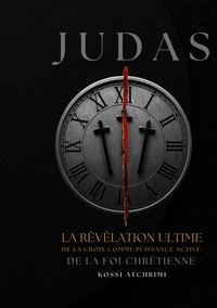 Picture of Judas la révélation ultime de la croix comme puissance active de la foi chrétienne
