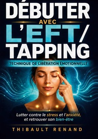 Picture of Débuter avec l'EFT / tapping Technique de Libération Émotionnelle