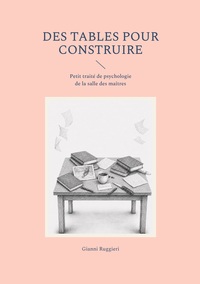 Image de Des tables pour construire