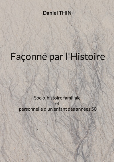 Image de Façonné par l'Histoire