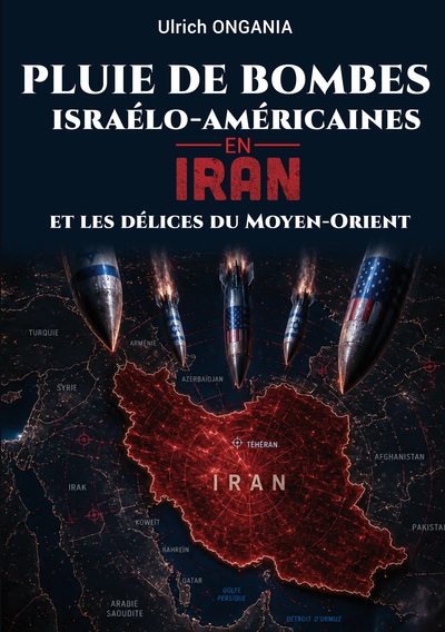 Image de Pluie de bombes israélo-américaines en Iran et les délices du Moyen-Orient