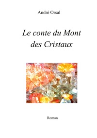 Picture of Le conte du mont des Cristaux