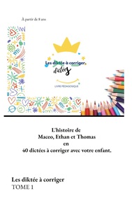 Image de Les diktée à corriger TOME 1