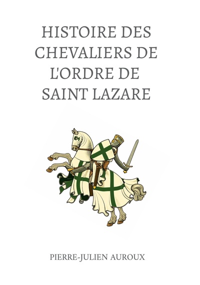 Picture of L'Histoire des Chevaliers de l'Ordre de Saint Lazare