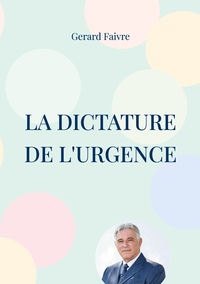 Picture of La dictature de l'urgence