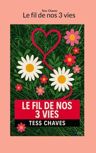 Image de Le fil de nos 3 vies