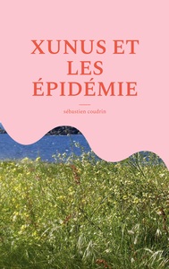 Image de XUNUS ET LES ÉPIDÉMIE