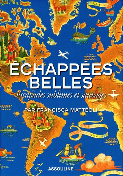 Picture of ECHAPPEES BELLES,ESCAPADES SUBLIMES ET SAUVAGES