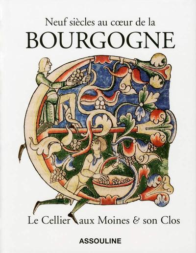 Image de NEUF SIECLES AU COEUR DE LA BOURGOGNE - LE CELLIER AUX MOINES & SON CLOS