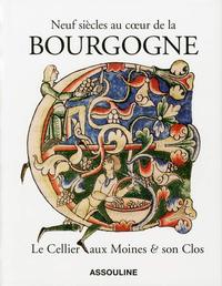 Image de NEUF SIECLES AU COEUR DE LA BOURGOGNE - LE CELLIER AUX MOINES & SON CLOS