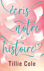 Picture of Écris notre histoire - Par l'autrice de Mille baisers pour un garçon