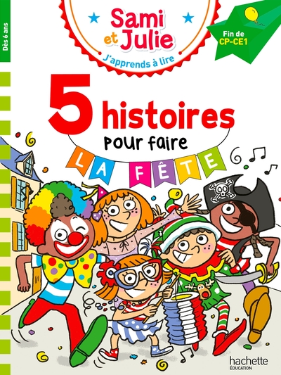 Image de Sami et Julie Fin de CP-CE1 - 5 histoires pour faire la fête !