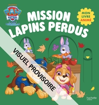 Image de Pat' Patrouille - Mon livre animé - Mission lapins perdus