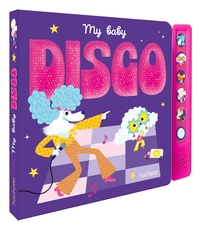 Image de My Baby Disco - livre sonore  avec module sonore et 6 boutons