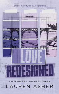 Picture of Love Redesigned - Lakefront Billionaire Tome 1
