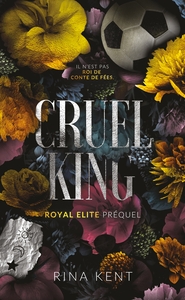 Picture of Cruel King, Royal Elite Tome 0 (Préquel)