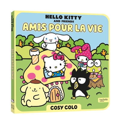 Image de Hello Kitty & Friends - Amis pour la vie - Cosy Colo