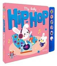 Image de My Baby Hip-Hop - livre sonore avec module sonore et 6 boutons