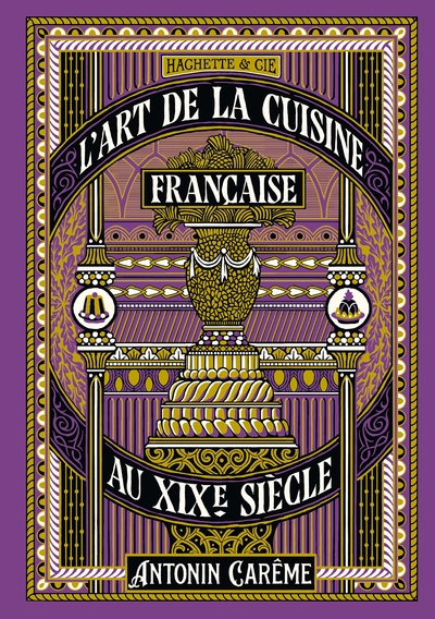 Picture of L'art de la cuisine française au XIXe siècle