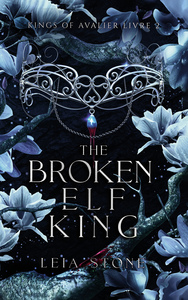 Image de Kings of Avalier - Tome 2 : The Broken Elf King