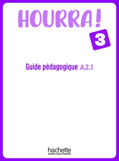 Picture of HOURRA ! 3 Guide Pédagogique