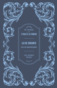 Image de Lectures de voyage Guides Bleus - La Vie errante