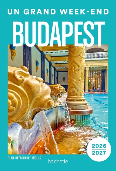 Image de Budapest 2026-2027 Guide Un Grand Week-end