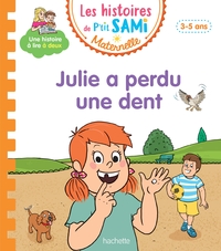 Picture of Les histoires de P'tit Sami Maternelle (3-5 ans) : Julie a perdu une dent