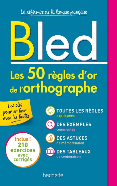 Image de BLED Les 50 règles d'or de l'orthographe