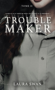 Image de Troublemaker - Tome 2