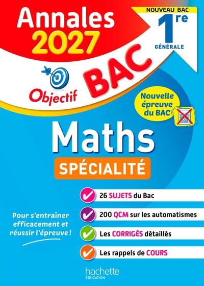Image de Annales Objectif Bac 2027 - Spécialité Maths - 1re générale - sujets et corrigés