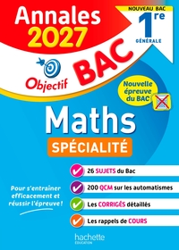 Image de Annales Objectif Bac 2027 - Spécialité Maths - 1re générale - sujets et corrigés